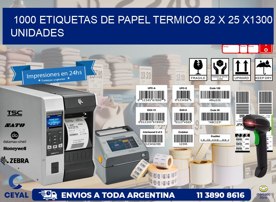 1000 ETIQUETAS DE PAPEL TERMICO 82 x 25 X1300 UNIDADES