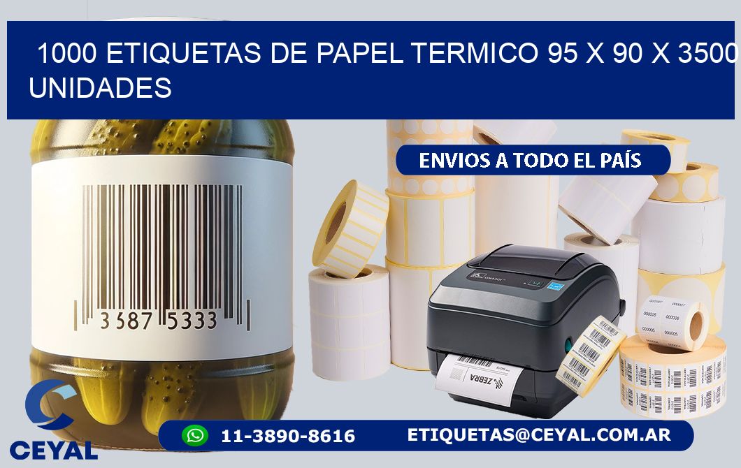 1000 ETIQUETAS DE PAPEL TERMICO 95 x 90 X 3500 UNIDADES