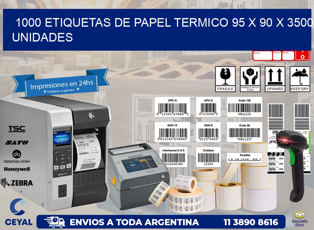 1000 ETIQUETAS DE PAPEL TERMICO 95 x 90 X 3500 UNIDADES