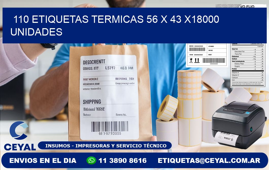 110 ETIQUETAS TERMICAS 56 x 43 x18000 UNIDADES