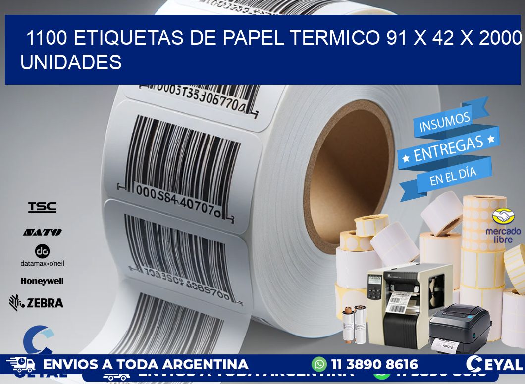 1100 ETIQUETAS DE PAPEL TERMICO 91 x 42 X 2000 UNIDADES