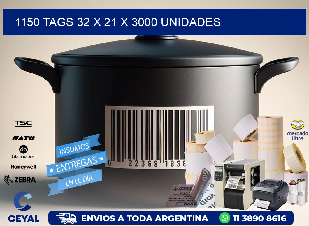 1150 TAGS 32 x 21 X 3000 UNIDADES