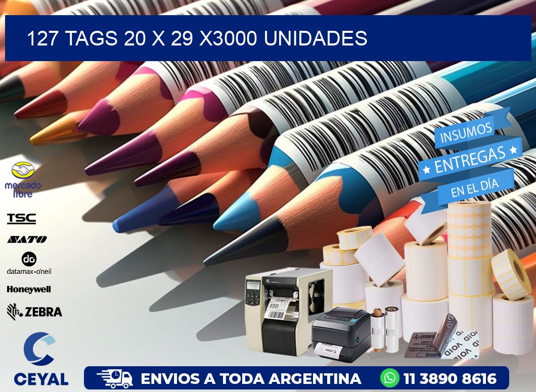 127 TAGS 20 x 29 X3000 UNIDADES