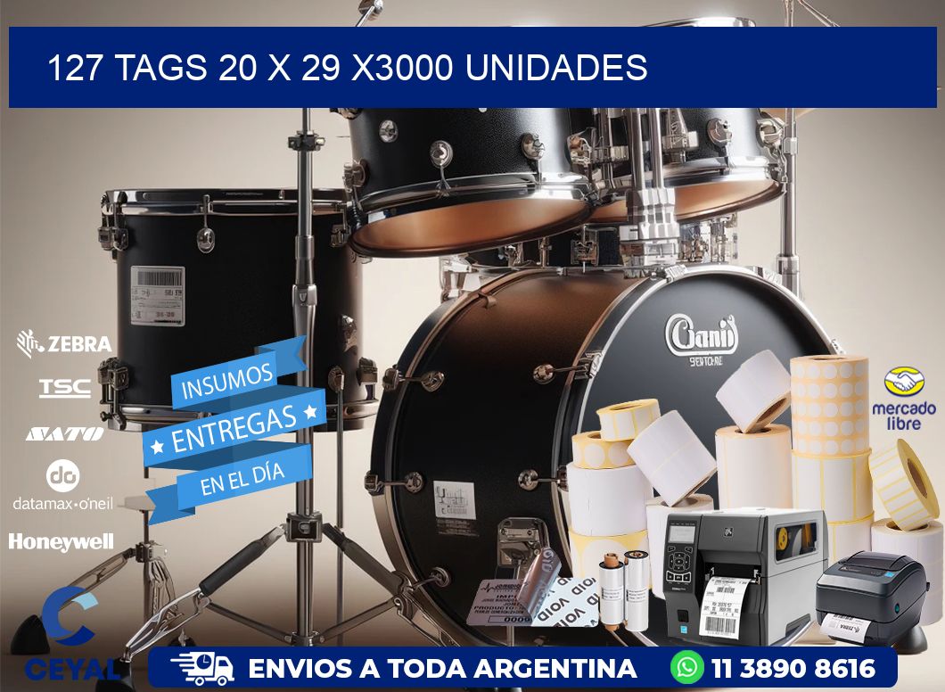 127 TAGS 20 x 29 X3000 UNIDADES