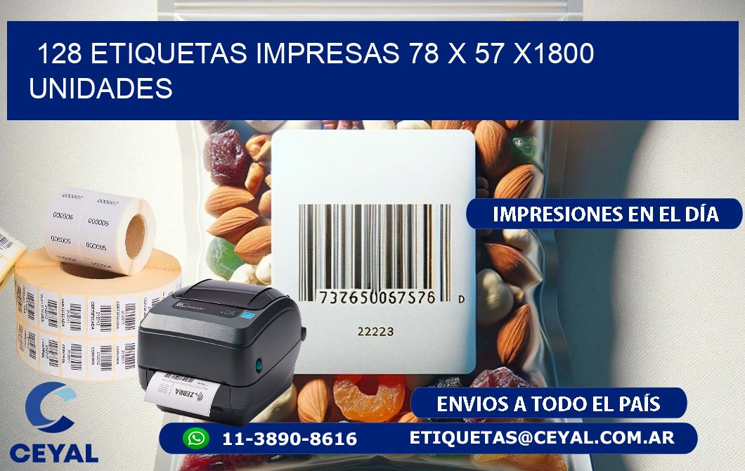 128 ETIQUETAS IMPRESAS 78 x 57 X1800 UNIDADES