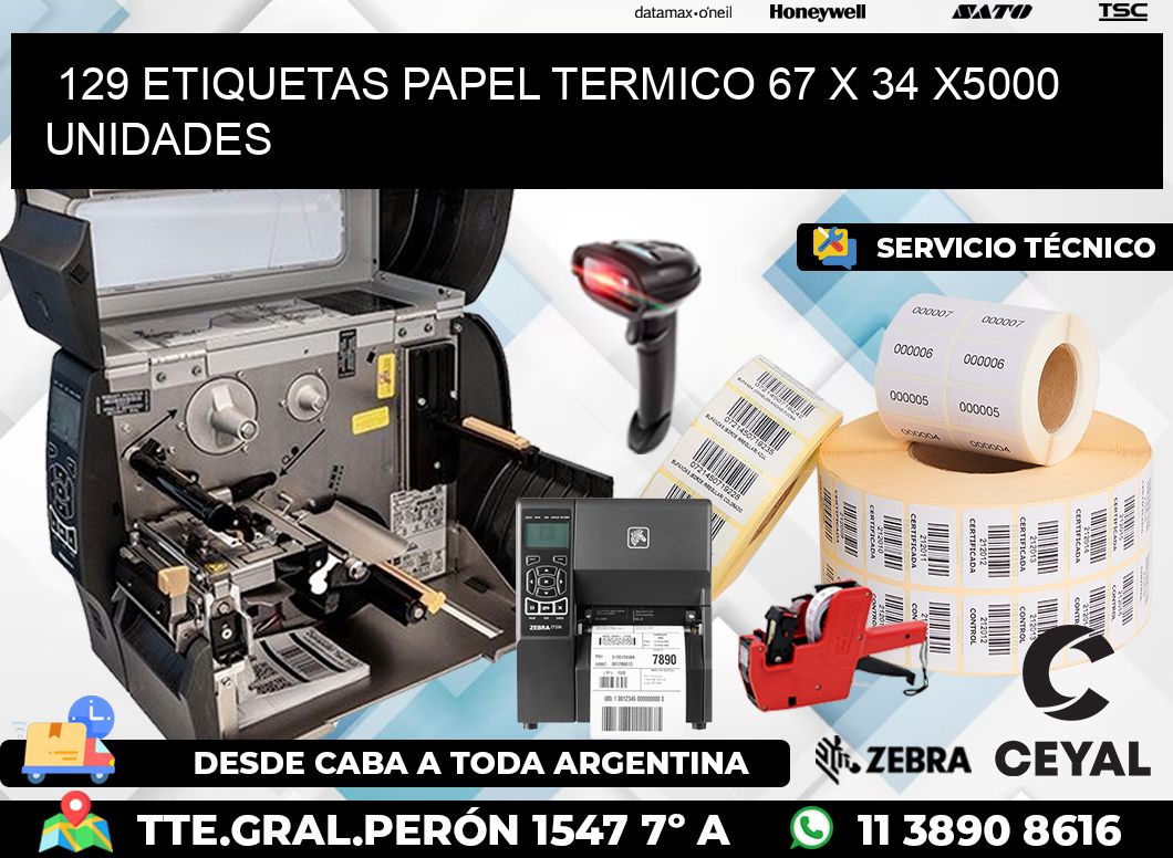 129 ETIQUETAS PAPEL TERMICO 67 x 34 X5000 UNIDADES