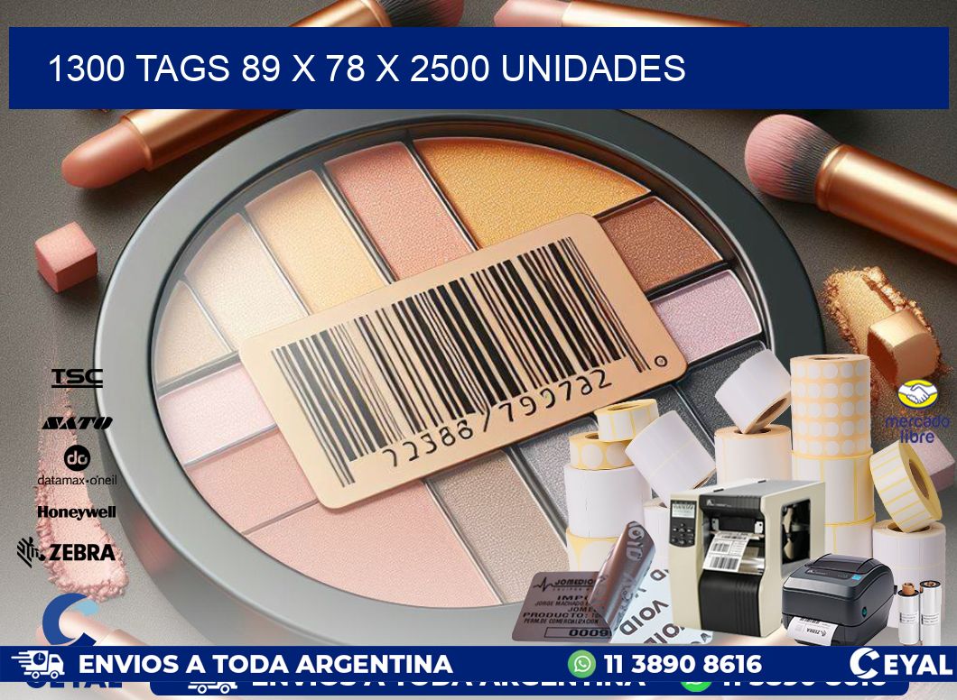 1300 TAGS 89 x 78 X 2500 UNIDADES