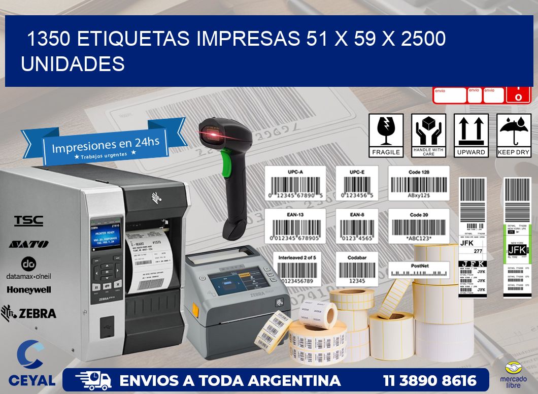 1350 ETIQUETAS IMPRESAS 51 x 59 X 2500 UNIDADES