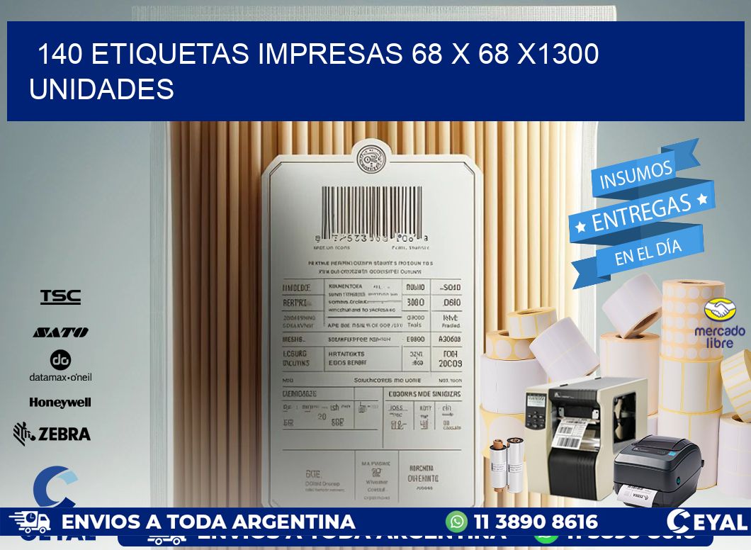 140 ETIQUETAS IMPRESAS 68 x 68 X1300 UNIDADES