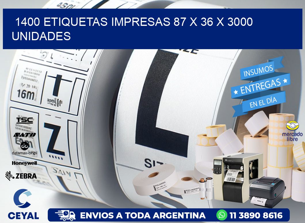 1400 ETIQUETAS IMPRESAS 87 x 36 X 3000 UNIDADES