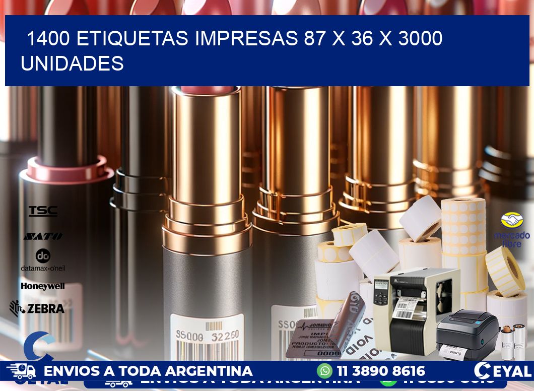 1400 ETIQUETAS IMPRESAS 87 x 36 X 3000 UNIDADES