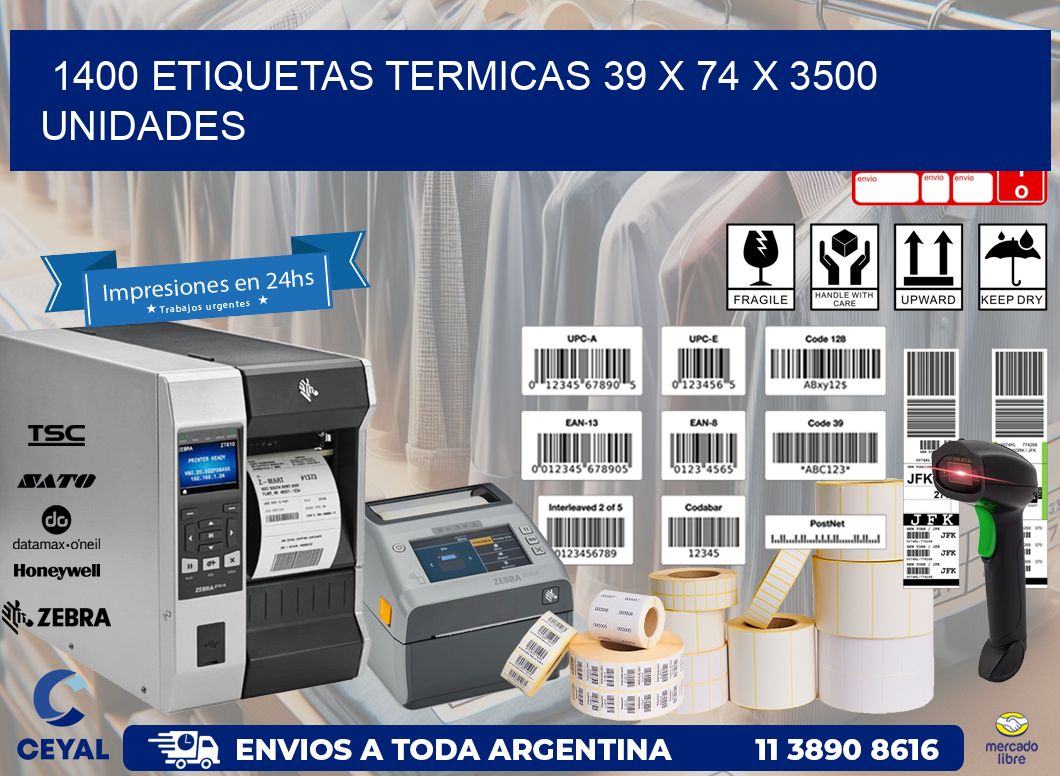 1400 ETIQUETAS TERMICAS 39 x 74 X 3500 UNIDADES