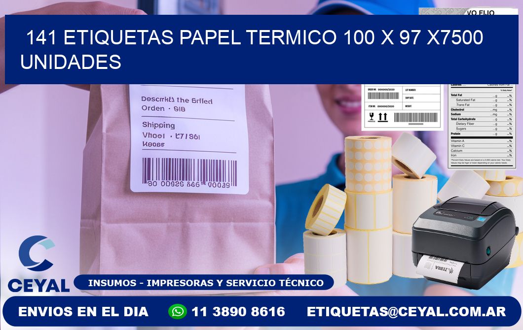 141 ETIQUETAS PAPEL TERMICO 100 x 97 X7500 UNIDADES