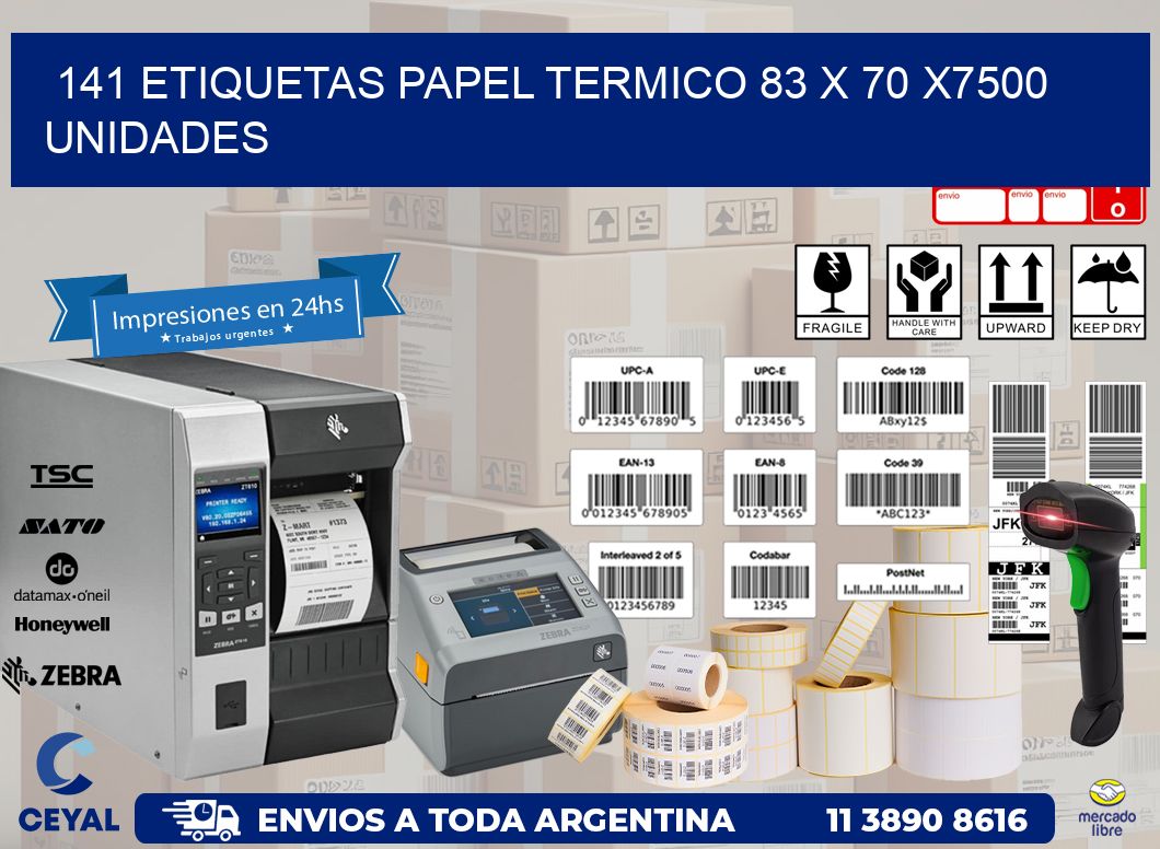 141 ETIQUETAS PAPEL TERMICO 83 x 70 X7500 UNIDADES