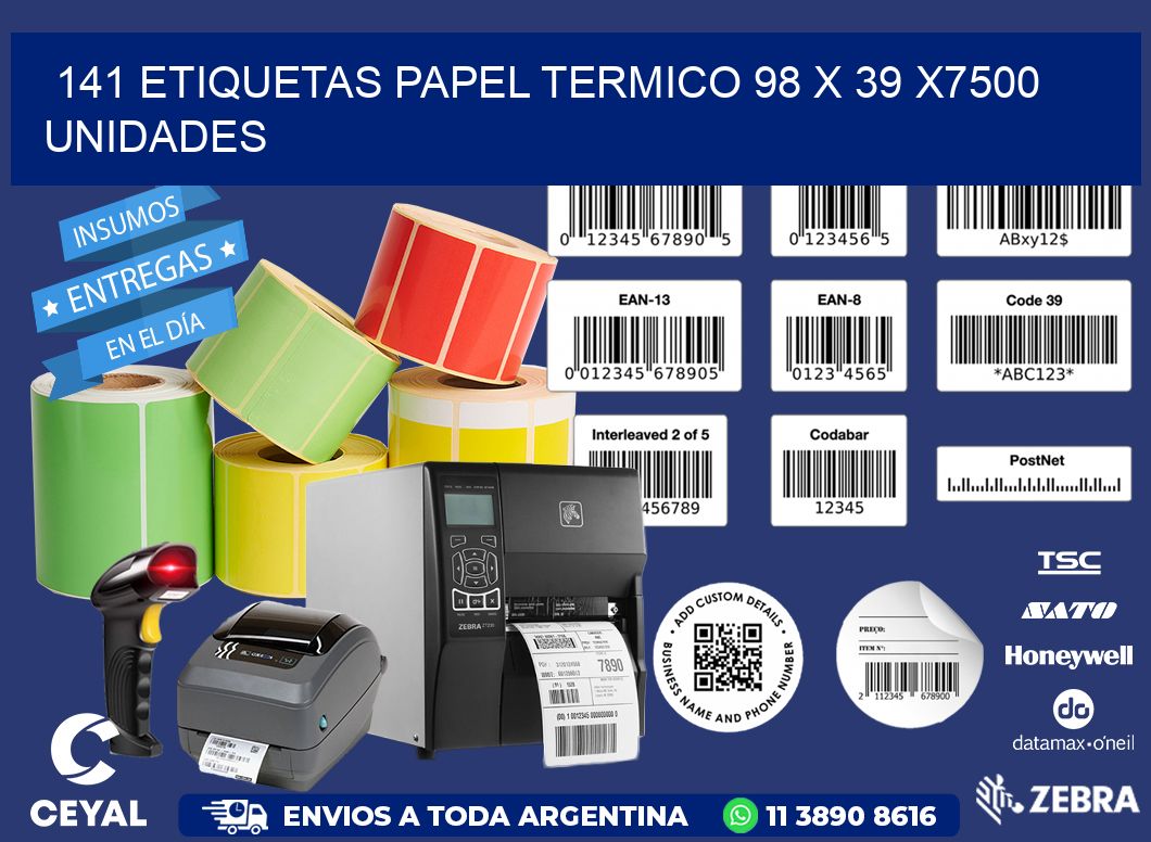 141 ETIQUETAS PAPEL TERMICO 98 x 39 X7500 UNIDADES