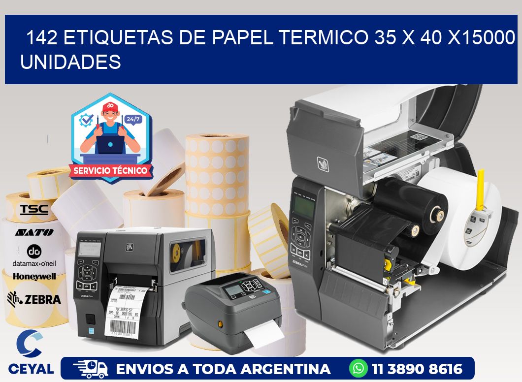 142 ETIQUETAS DE PAPEL TERMICO 35 x 40 X15000 UNIDADES