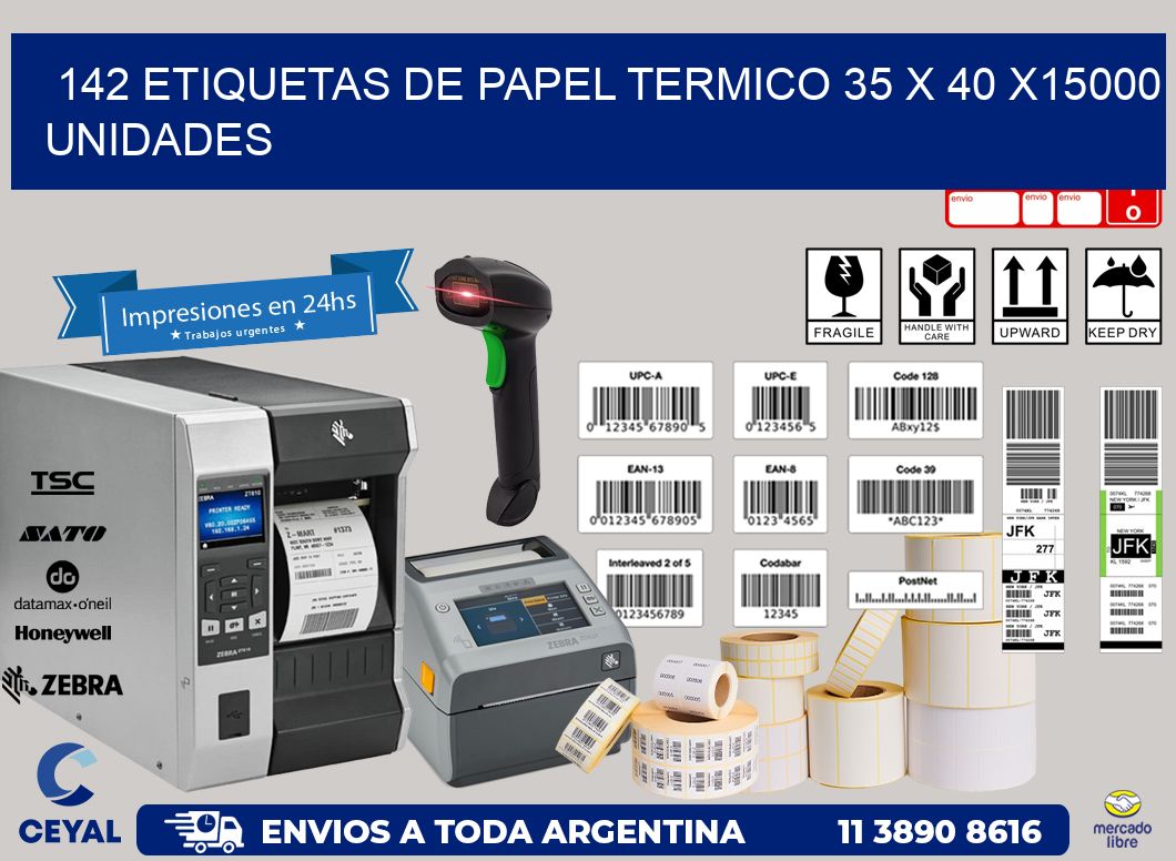 142 ETIQUETAS DE PAPEL TERMICO 35 x 40 X15000 UNIDADES