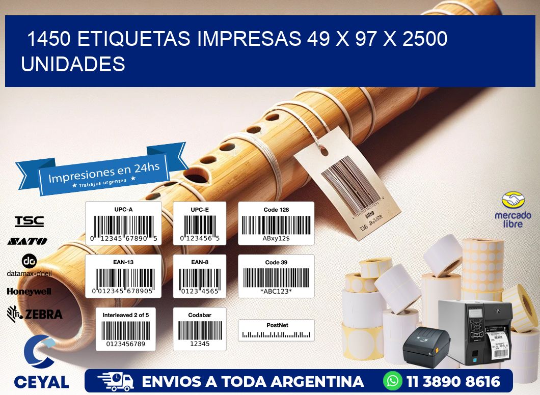 1450 ETIQUETAS IMPRESAS 49 x 97 X 2500 UNIDADES