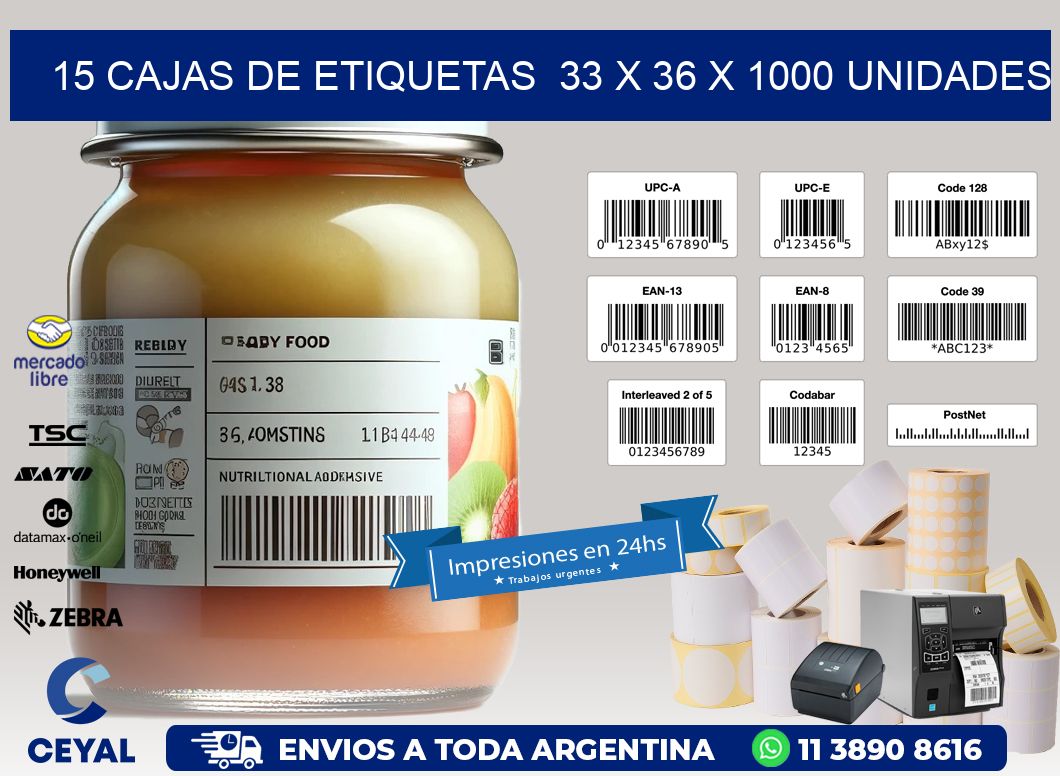 15 CAJAS DE ETIQUETAS  33 x 36 X 1000 UNIDADES