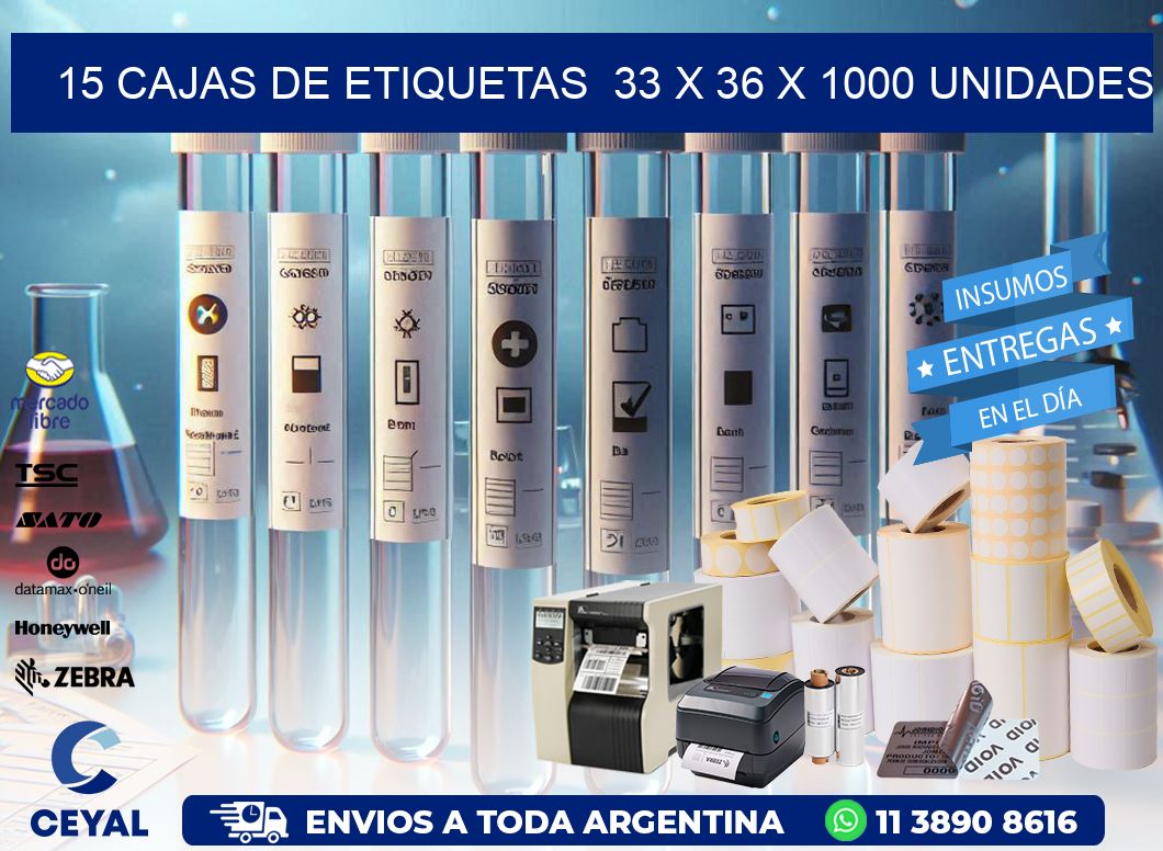 15 CAJAS DE ETIQUETAS  33 x 36 X 1000 UNIDADES