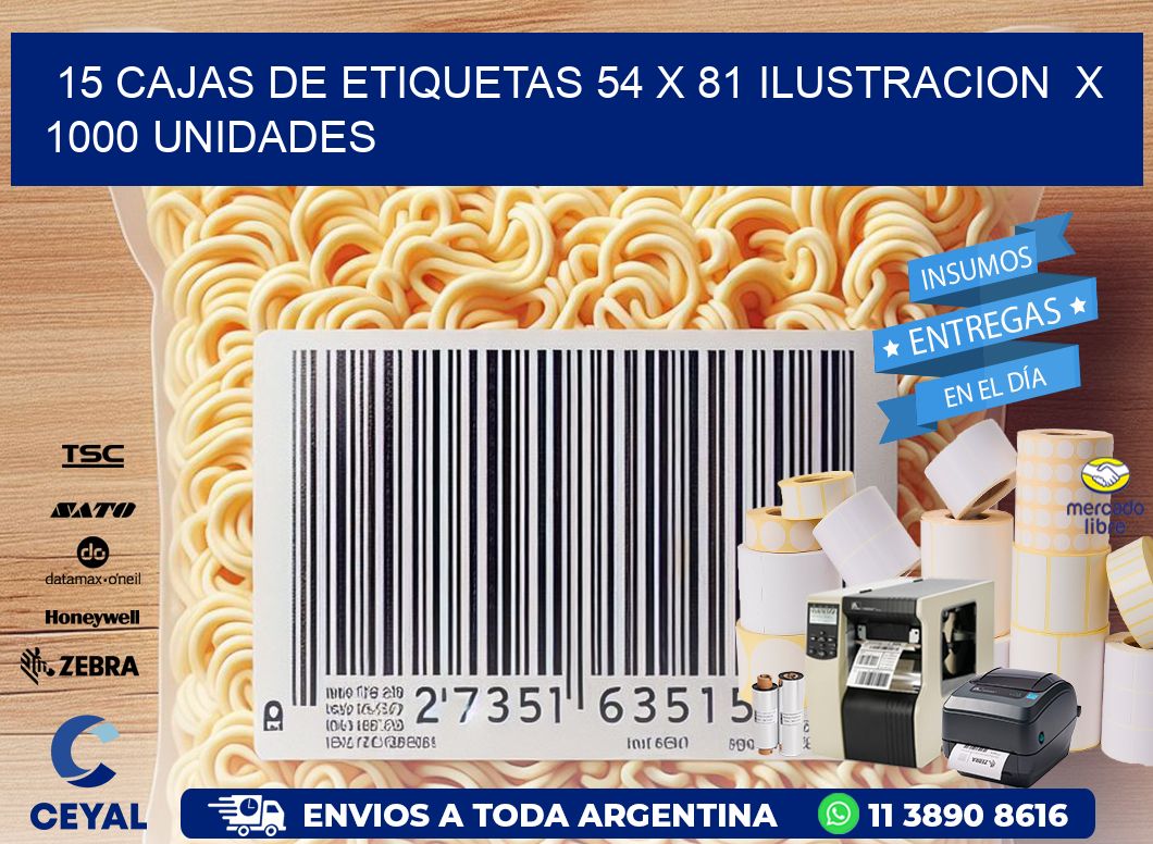 15 CAJAS DE ETIQUETAS 54 x 81 ILUSTRACION  X 1000 UNIDADES