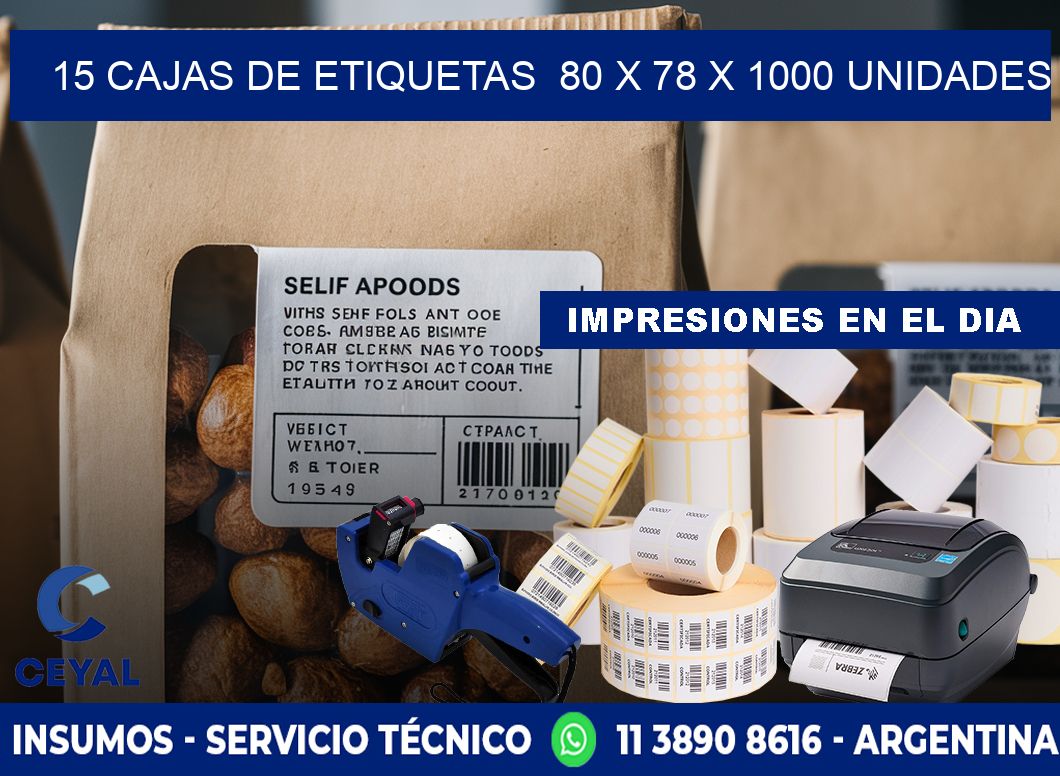 15 CAJAS DE ETIQUETAS  80 x 78 X 1000 UNIDADES