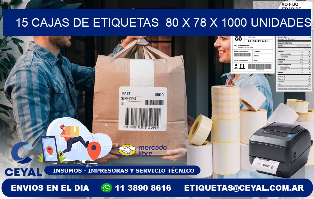 15 CAJAS DE ETIQUETAS  80 x 78 X 1000 UNIDADES