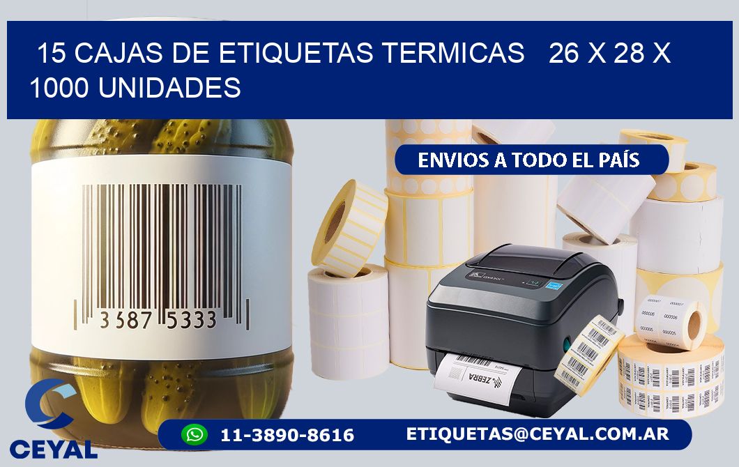 15 CAJAS DE ETIQUETAS TERMICAS   26 x 28 X 1000 UNIDADES