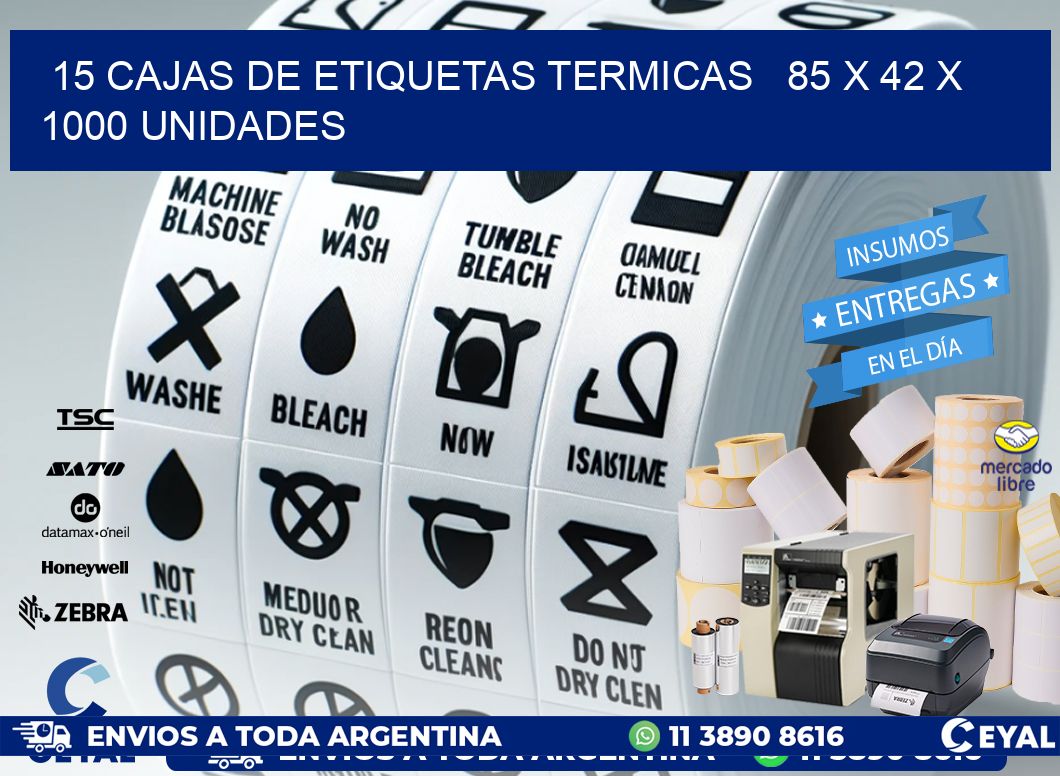 15 CAJAS DE ETIQUETAS TERMICAS   85 x 42 X 1000 UNIDADES