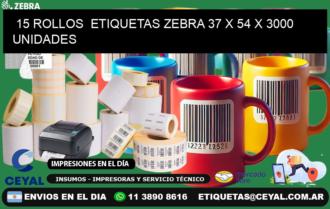 15 ROLLOS  ETIQUETAS ZEBRA 37 x 54 X 3000 UNIDADES