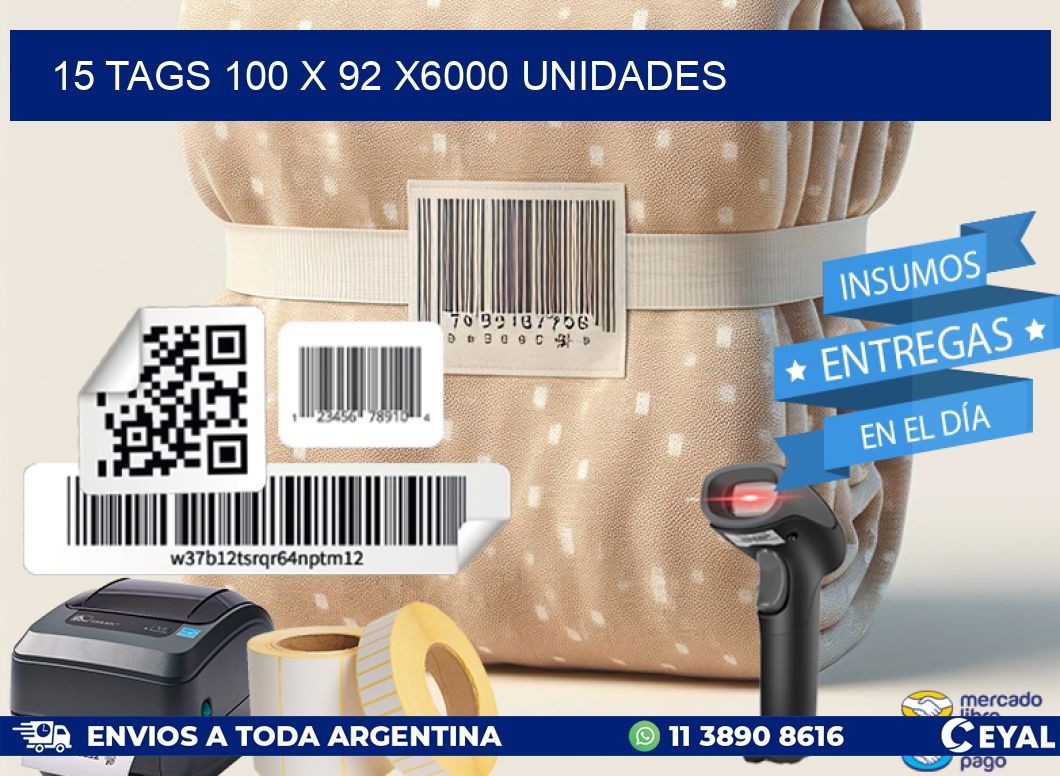 15 TAGS 100 x 92 X6000 UNIDADES