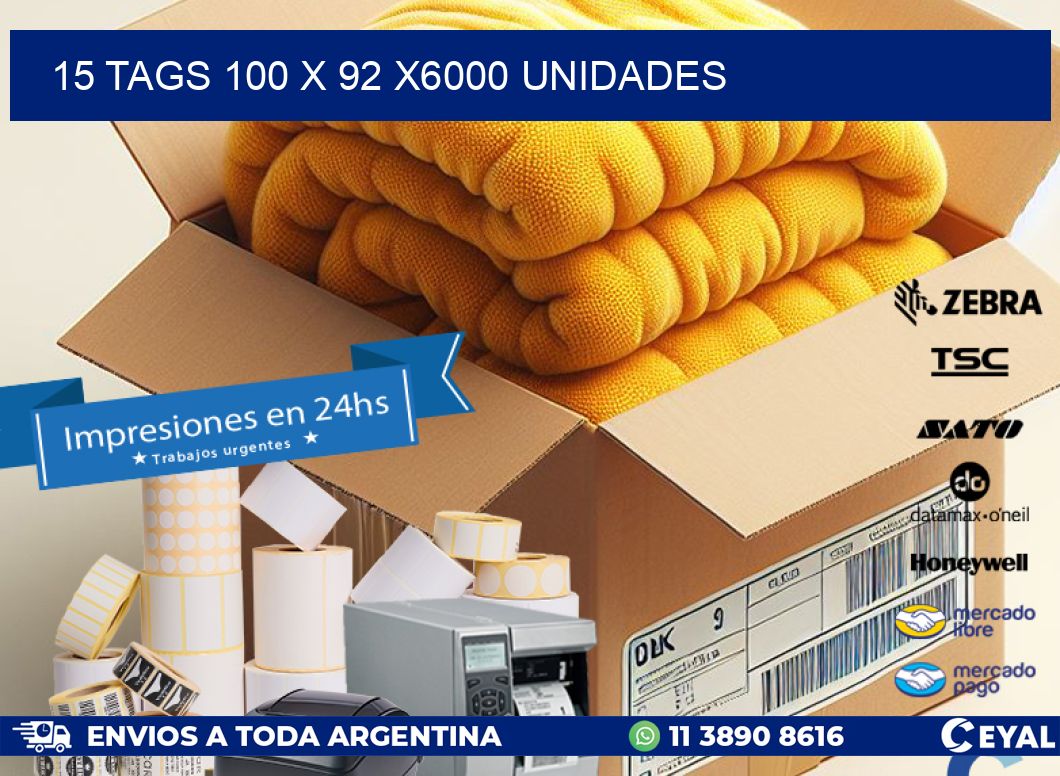 15 TAGS 100 x 92 X6000 UNIDADES