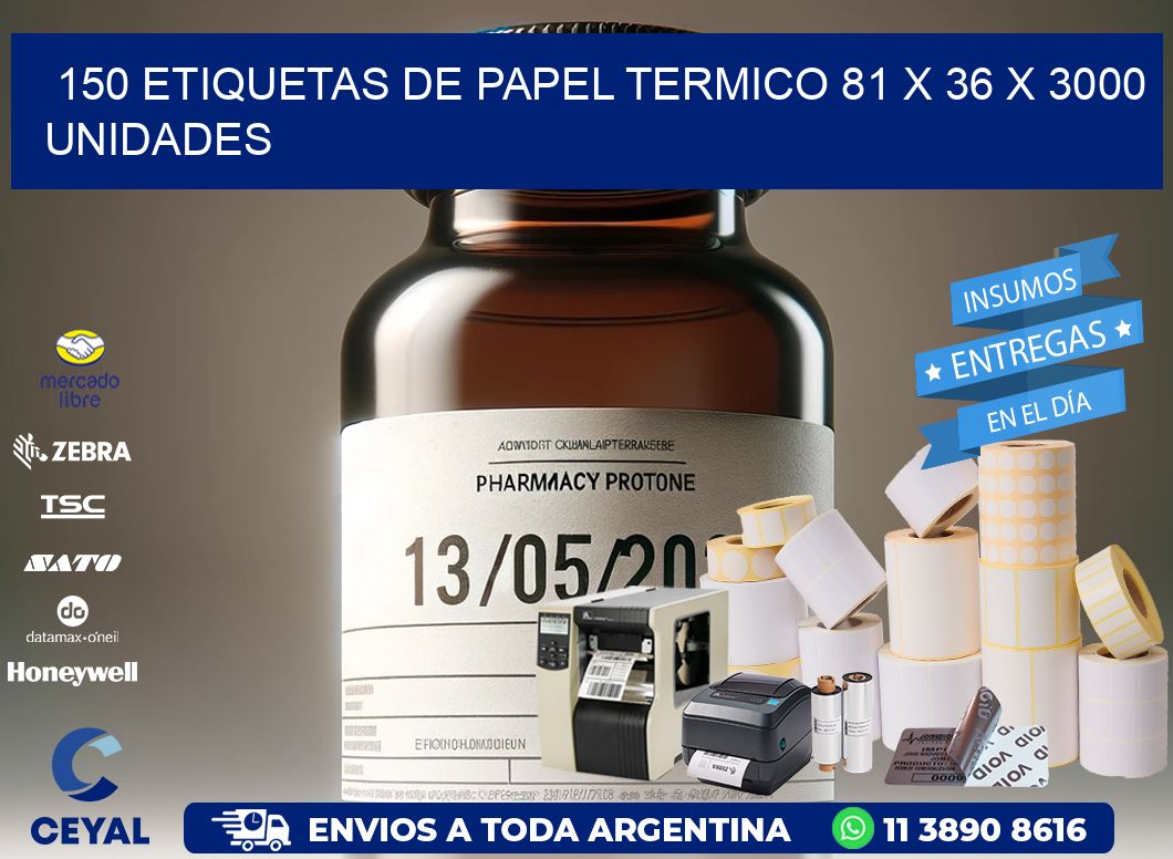 150 ETIQUETAS DE PAPEL TERMICO 81 x 36 X 3000 UNIDADES