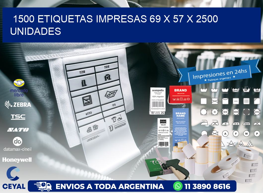 1500 ETIQUETAS IMPRESAS 69 x 57 X 2500 UNIDADES