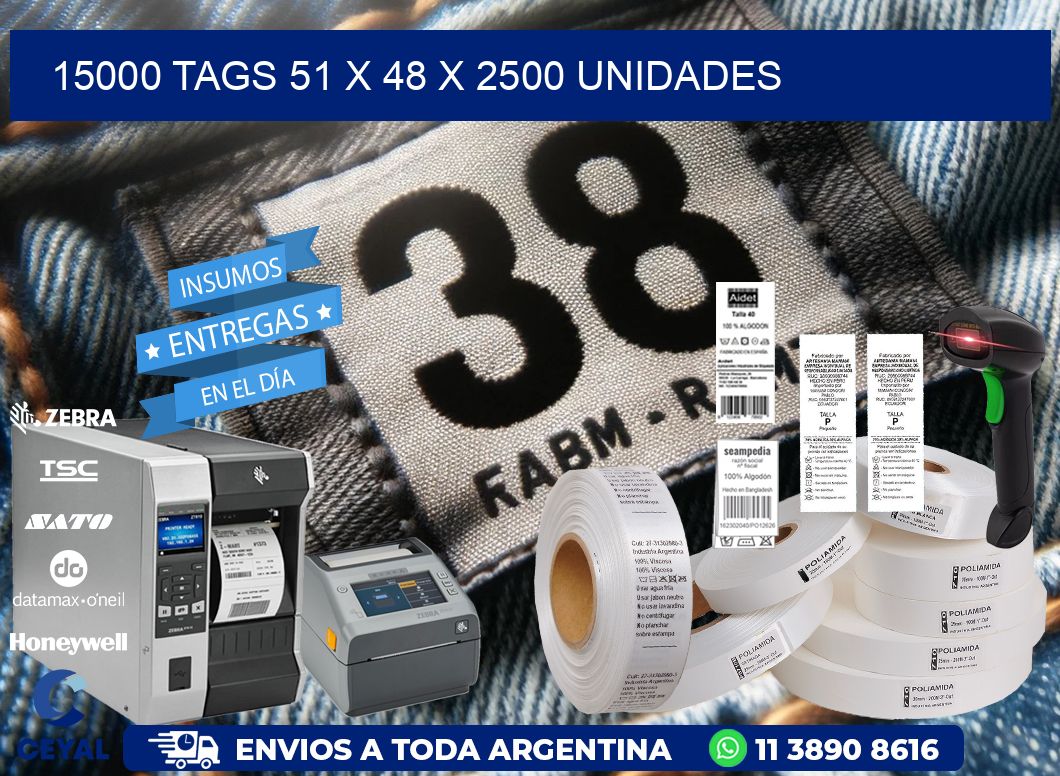 15000 TAGS 51 x 48 X 2500 UNIDADES