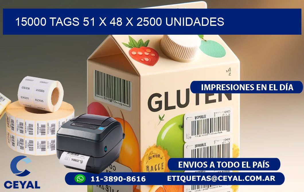 15000 TAGS 51 x 48 X 2500 UNIDADES