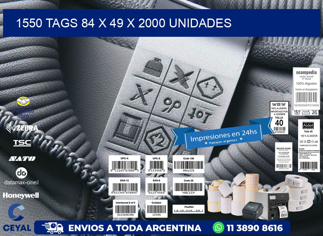 1550 TAGS 84 x 49 X 2000 UNIDADES