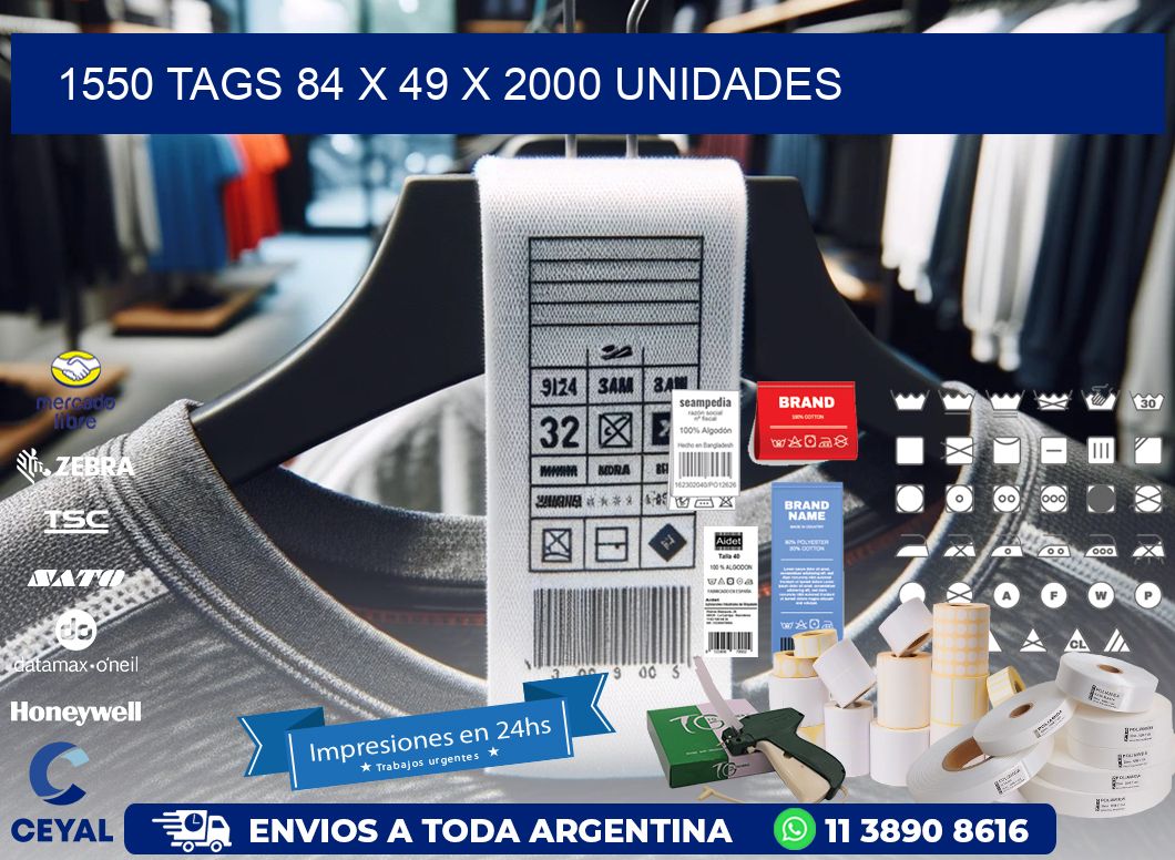 1550 TAGS 84 x 49 X 2000 UNIDADES