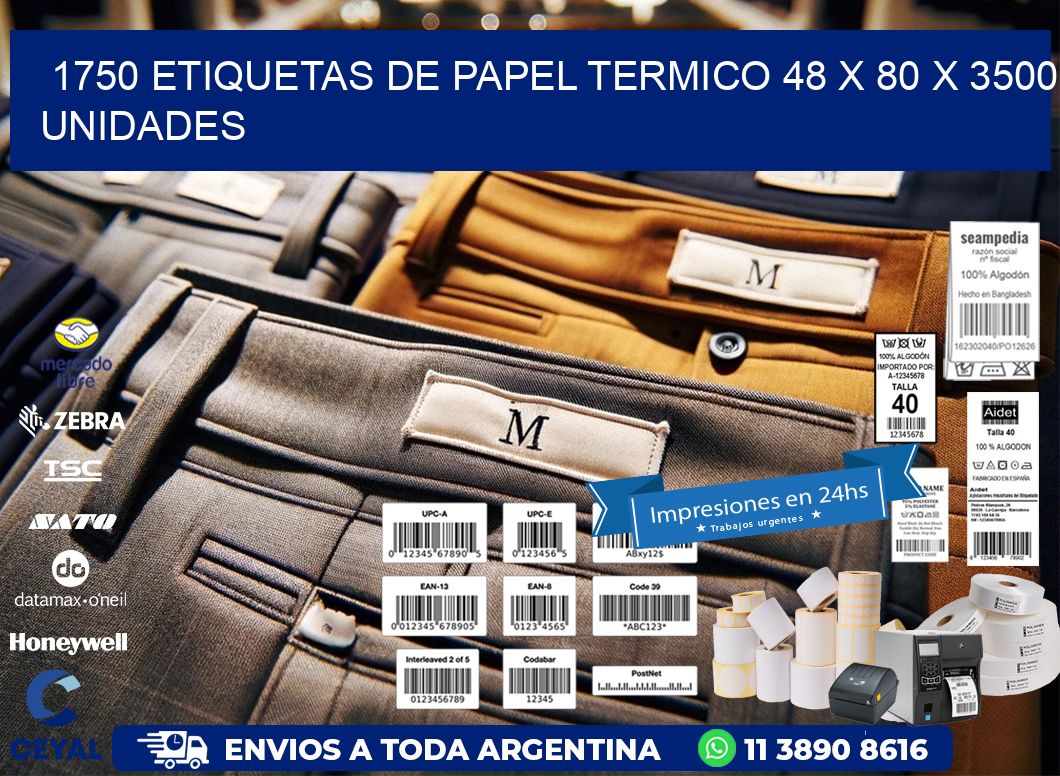 1750 ETIQUETAS DE PAPEL TERMICO 48 x 80 X 3500 UNIDADES