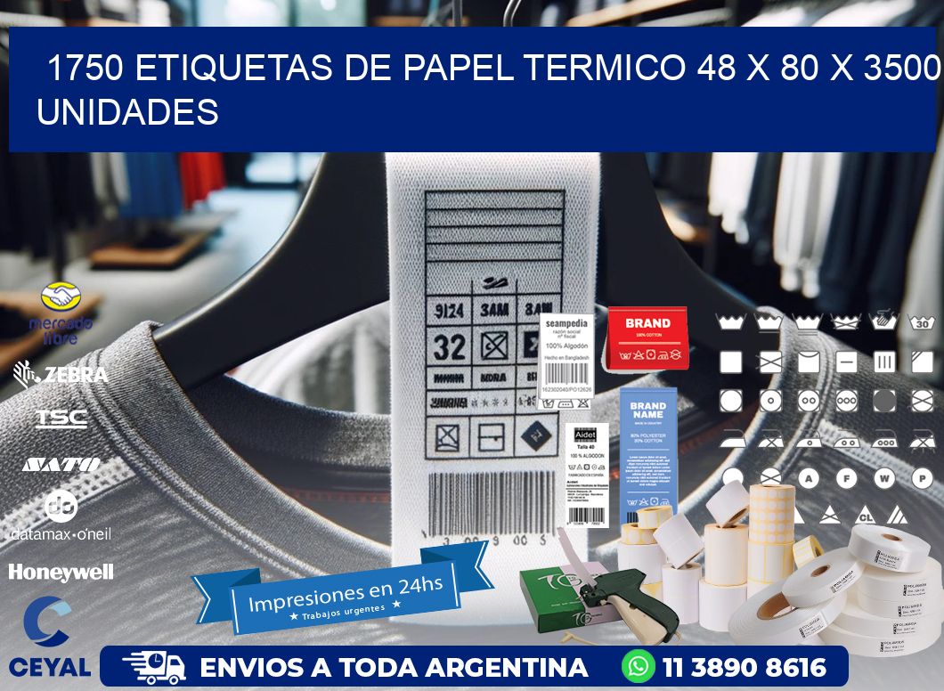 1750 ETIQUETAS DE PAPEL TERMICO 48 x 80 X 3500 UNIDADES