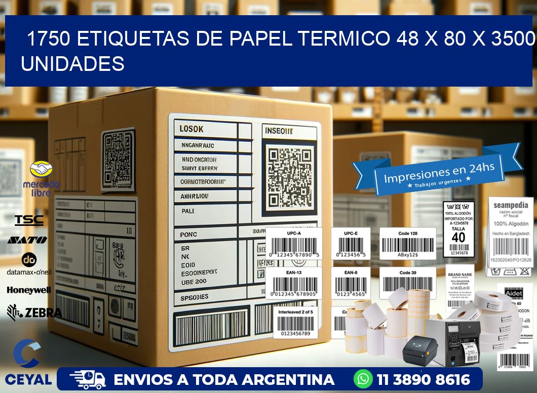 1750 ETIQUETAS DE PAPEL TERMICO 48 x 80 X 3500 UNIDADES