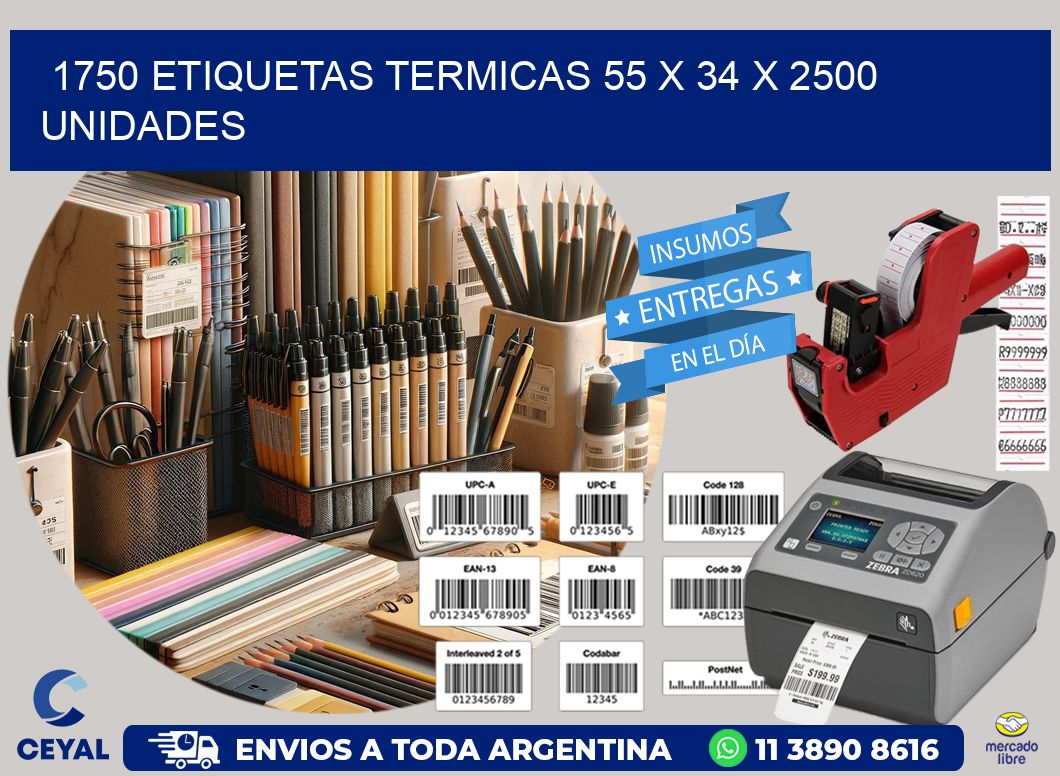 1750 ETIQUETAS TERMICAS 55 x 34 X 2500 UNIDADES