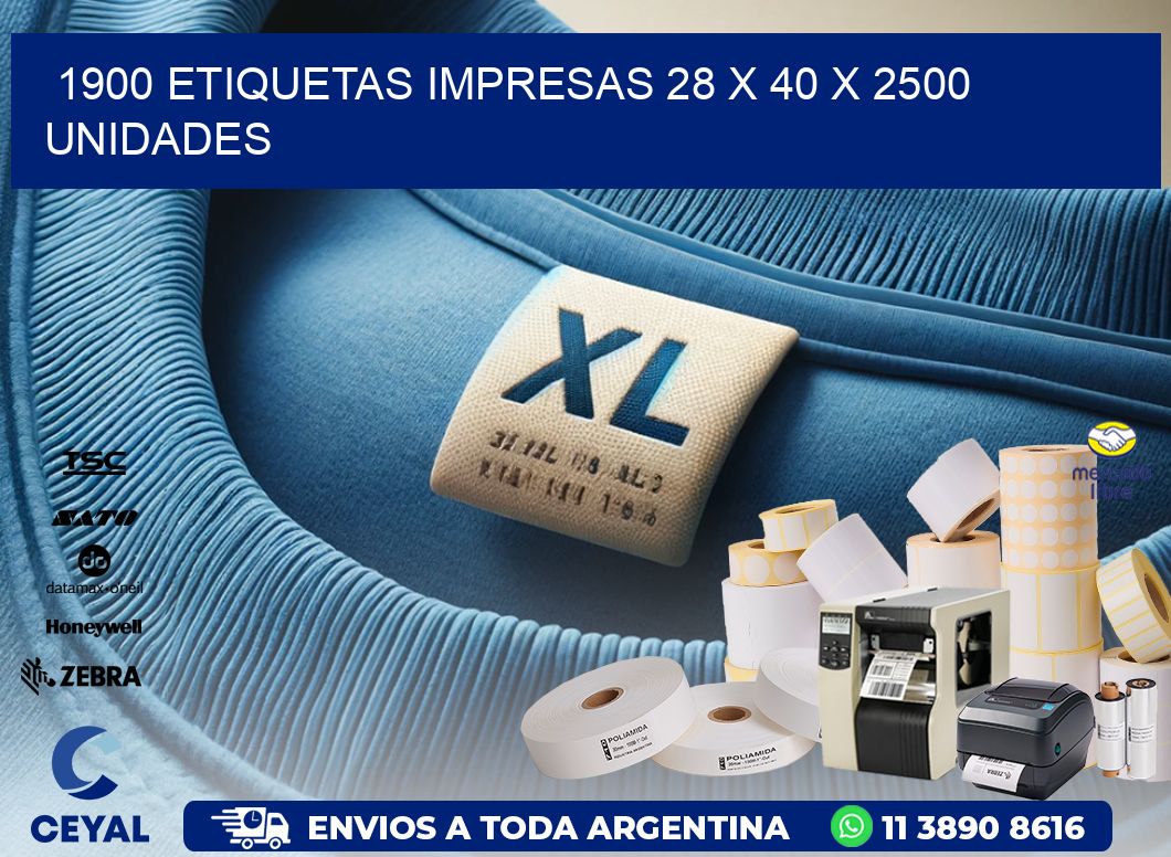 1900 ETIQUETAS IMPRESAS 28 x 40 X 2500 UNIDADES