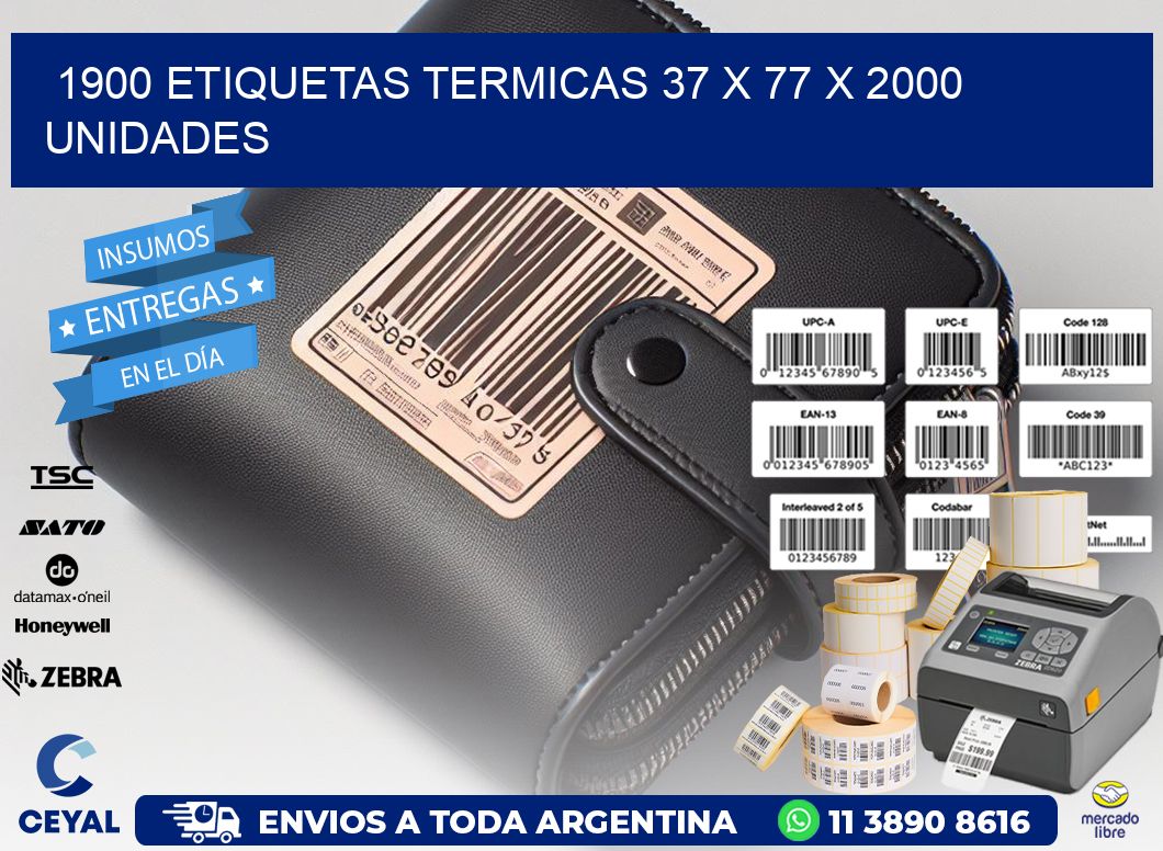 1900 ETIQUETAS TERMICAS 37 x 77 X 2000 UNIDADES