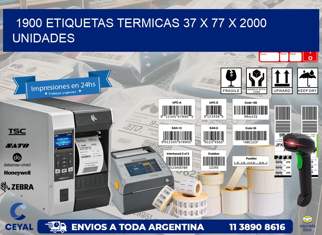 1900 ETIQUETAS TERMICAS 37 x 77 X 2000 UNIDADES