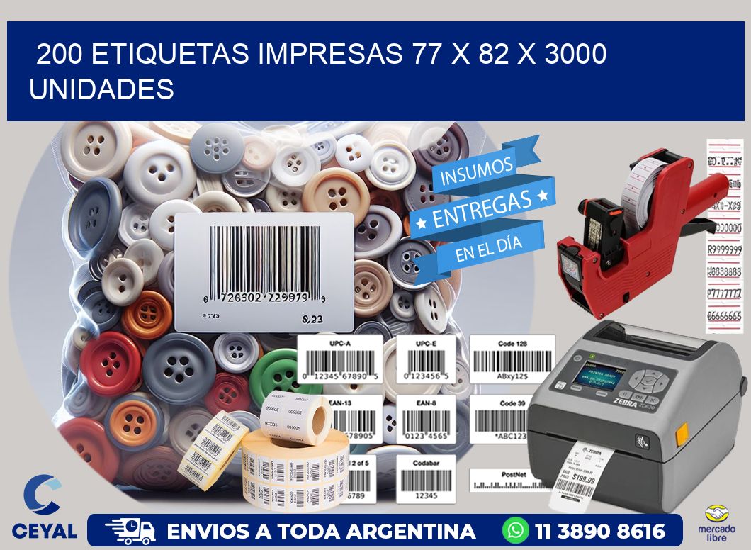 200 ETIQUETAS IMPRESAS 77 x 82 X 3000 UNIDADES