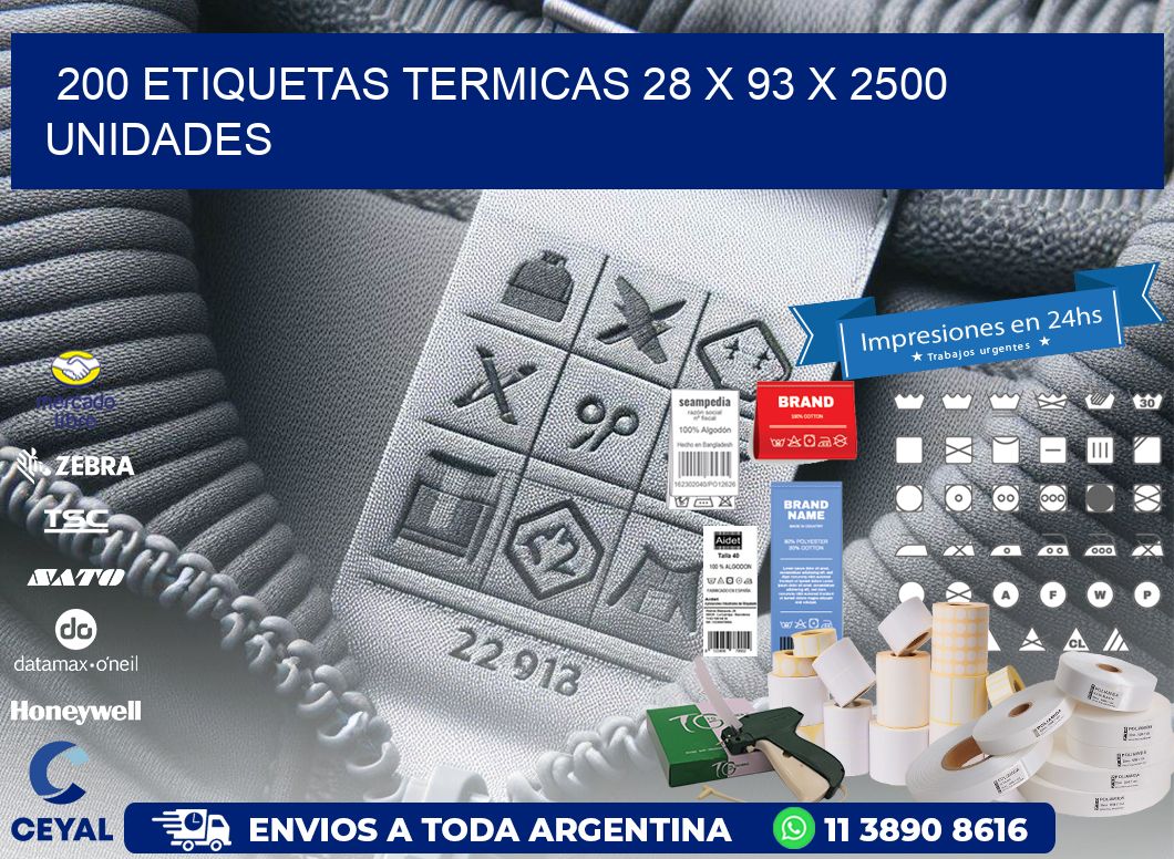 200 ETIQUETAS TERMICAS 28 x 93 X 2500 UNIDADES