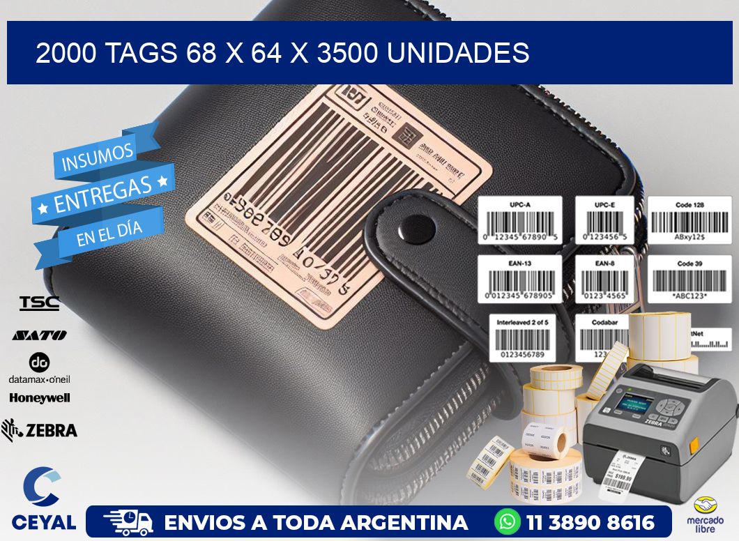 2000 TAGS 68 x 64 X 3500 UNIDADES