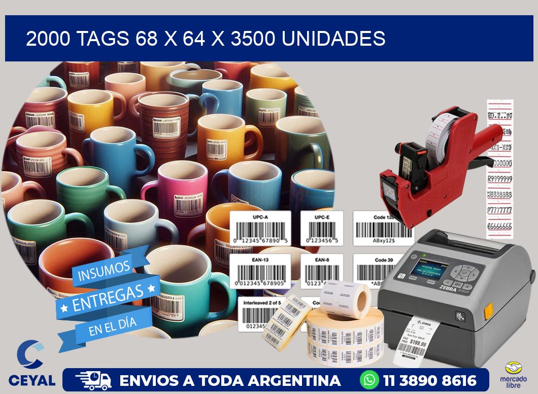 2000 TAGS 68 x 64 X 3500 UNIDADES