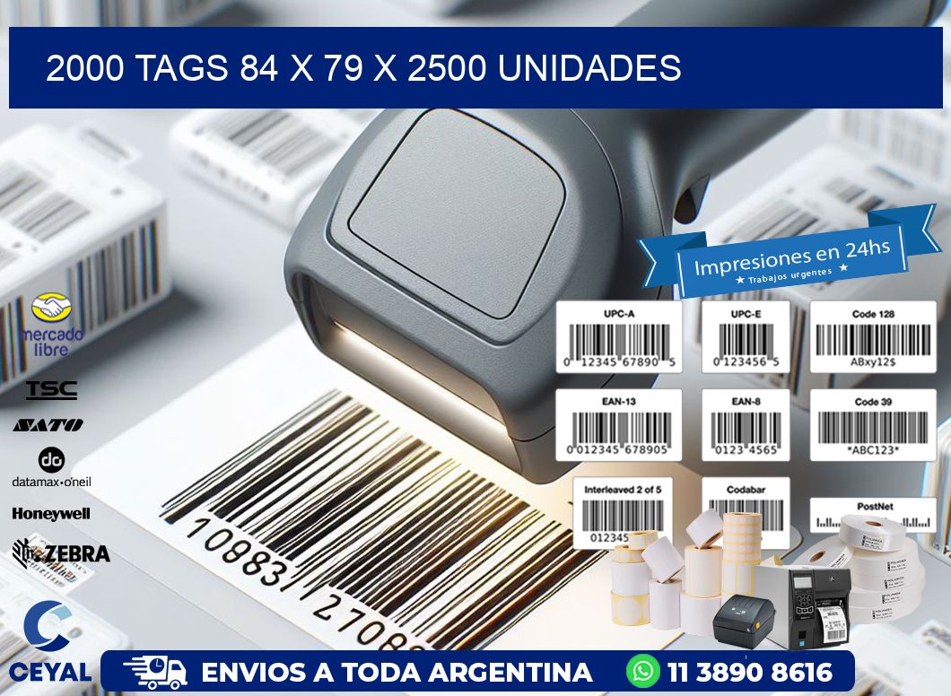 2000 TAGS 84 x 79 X 2500 UNIDADES